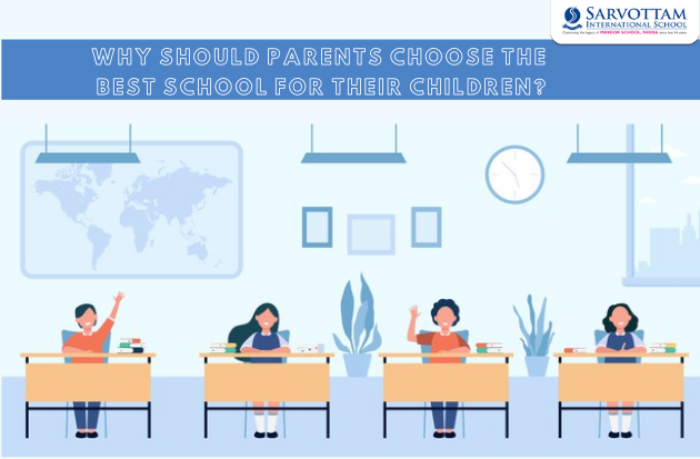 Why should parents choose the best school for their children?
